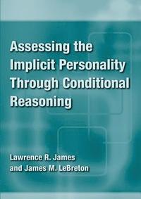 bokomslag Assessing the Implicit Personality Through Conditional Reasoning