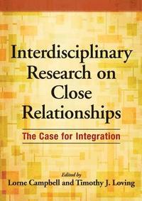 bokomslag Interdisciplinary Research on Close Relationships