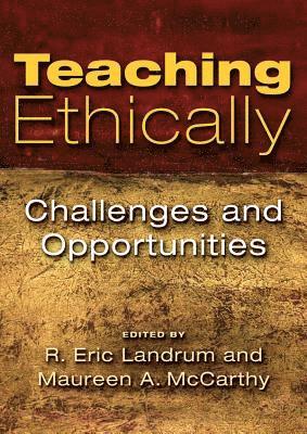 R. Eric Landrum, Maureen A. McCarthy - Teaching Ethically, Inbunden
