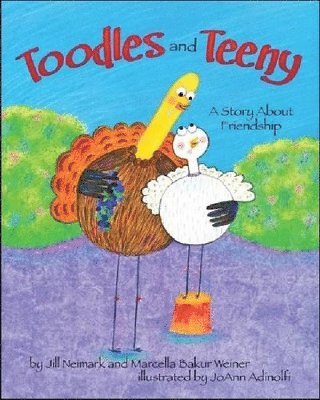 Jill Neimark, Marcella Bakur Weiner - Toodles and Teeny, Häftad