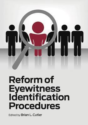 bokomslag Reform of Eyewitness Identification Procedures