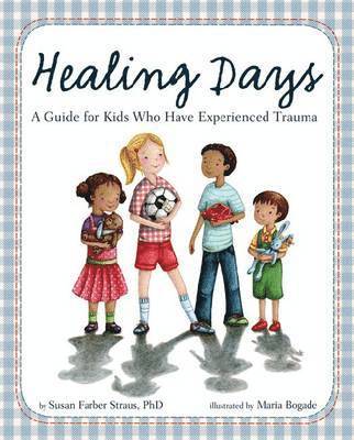 Susan Farber Straus - Healing Days, Inbunden
