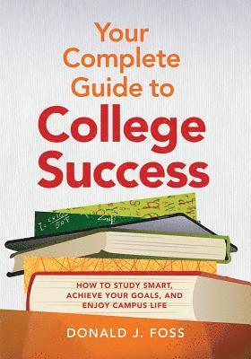 bokomslag Your Complete Guide to College Success