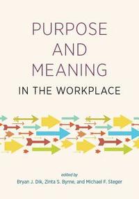 bokomslag Purpose and Meaning in the Workplace