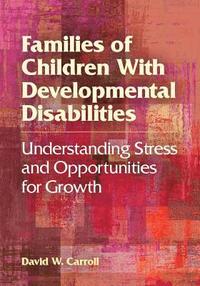 bokomslag Families of Children With Developmental Disabilities