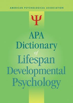 bokomslag APA Dictionary of Lifespan Developmental Psychology