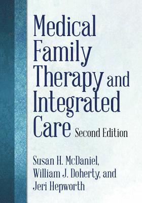 Medical Family Therapy and Integrated Care 1