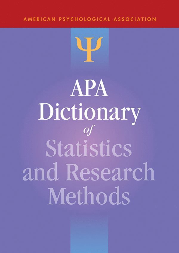 Sheldon Zedeck, Lisa L. Harlow, Shelley A. Blozis, Abigail T. Panter, Lisa L Harlow, Shelley A Blozis, Abigail T Panter - APA Dictionary of Statistics and Research Methods, Inbunden