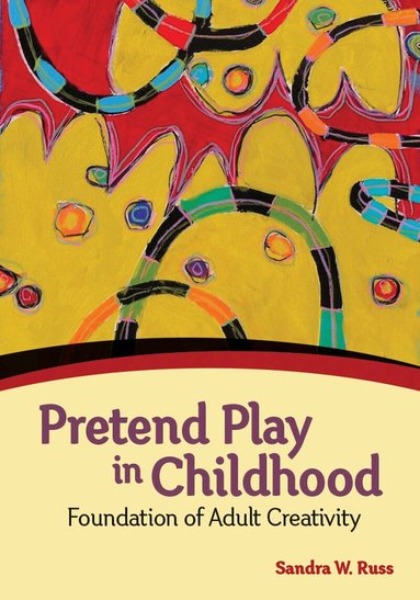 Sandra W. Russ - Pretend Play in Childhood, Inbunden