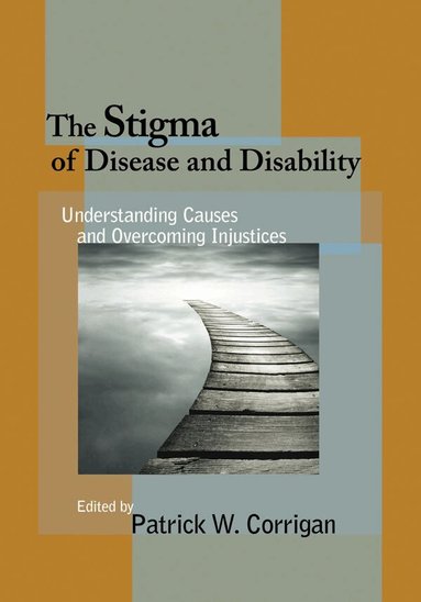 Patrick W. Corrigan - Stigma of Disease and Disability, Inbunden