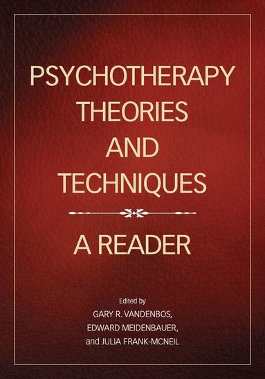 Gary R. VandenBos, Edward B Meidenbauer, Julia Frank-McNeil - Psychotherapy Theories and Techniques, Häftad