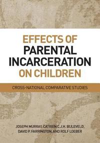 bokomslag Effects of Parental Incarceration on Children