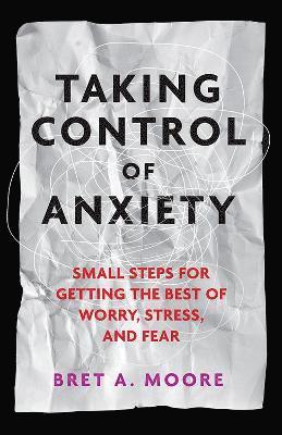 Taking Control of Anxiety 1