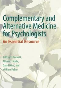 bokomslag Complementary and Alternative Medicine for Psychologists