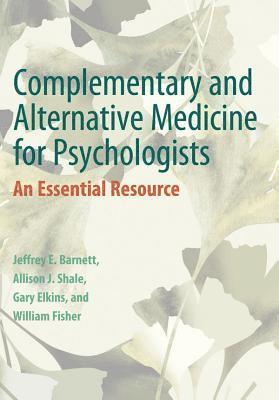 Complementary and Alternative Medicine for Psychologists 1