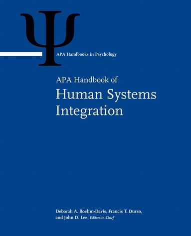 Deborah A. Boehm-Davis, Francis T. Durso, John D. Lee - APA Handbook of Human Systems Integration, Inbunden