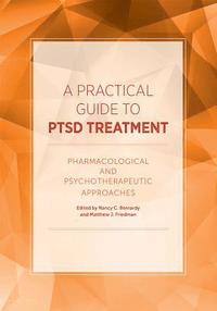 bokomslag A Practical Guide to PTSD Treatment