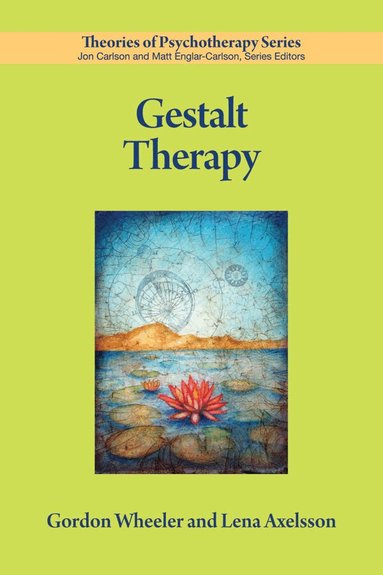 Gordon Wheeler, Lena Axelsson - Gestalt Therapy, Häftad