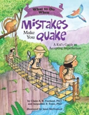 Claire A. B. Freeland, Jacqueline B. Toner - What to Do When Mistakes Make You Quake, Häftad