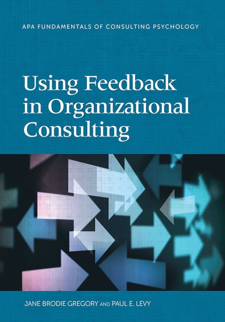 Using Feedback in Organizational Consulting