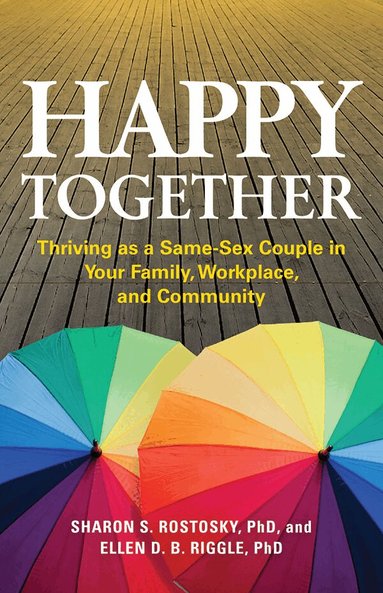 Sharon Scales Rostosky, Ellen D. B. Riggle - Happy Together, Häftad