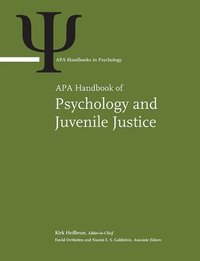 bokomslag APA Handbook of Psychology and Juvenile Justice