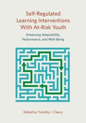 bokomslag Self-Regulated Learning Interventions with at-Risk Youth