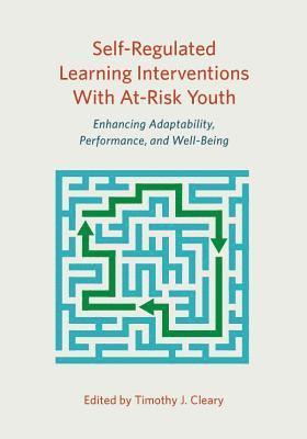 Self-Regulated Learning Interventions With At-Risk Youth 1