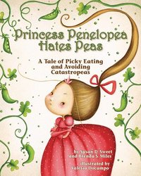 bokomslag Princess Penelopea Hates Peas