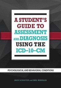 bokomslag A Student's Guide to Assessment and Diagnosis Using the ICD-10-CM