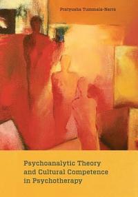bokomslag Psychoanalytic Theory and Cultural Competence in Psychotherapy