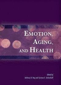 bokomslag Emotion, Aging, and Health