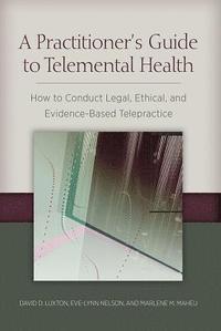 bokomslag A Practitioner's Guide to Telemental Health