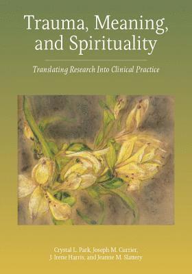 Trauma, Meaning, and Spirituality 1