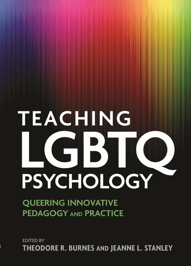 Theodore Burnes, Jeanne Stanley, Marie Lucia Miville - Teaching LGBTQ Psychology, Häftad
