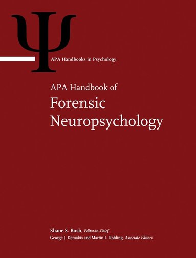Shane S. Bush, Martin L. Rohling, George J. Demakis - APA Handbook of Forensic Neuropsychology, Inbunden