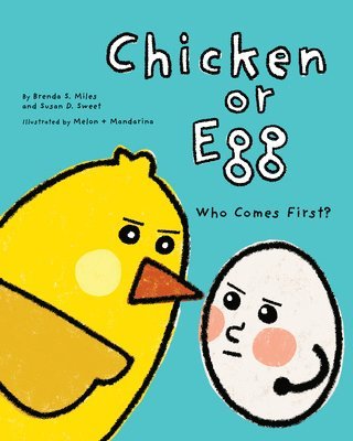 Chicken or Egg 1