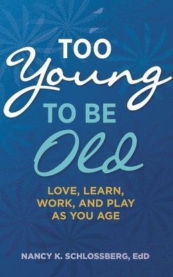 Too Young to Be Old 1