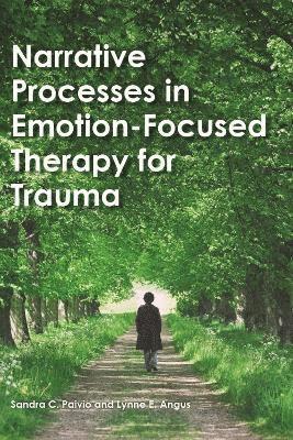 bokomslag Narrative Processes in Emotion-Focused Therapy for Trauma