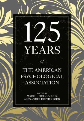 125 Years of the American Psychological Association 1