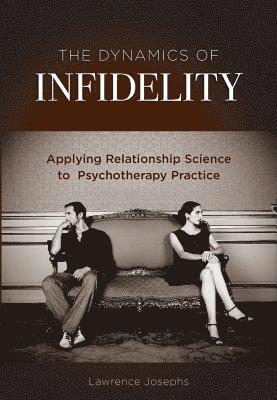 The Dynamics of Infidelity 1