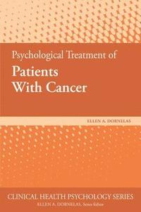 bokomslag Psychological Treatment of Patients With Cancer