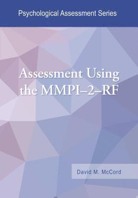 Assessment Using the MMPI-2-RF 1