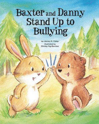 bokomslag Baxter and Danny Stand Up to Bullying