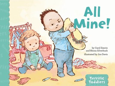 Carol Zeavin, Rhona Silverbush - All Mine!, Inbunden
