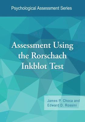 Assessment Using the Rorschach Inkblot Test 1