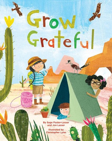 Sage Foster-Lasser, Jon Lasser - Grow Grateful, Inbunden