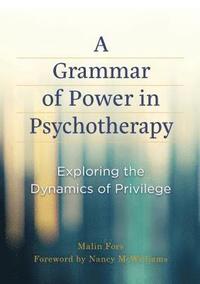 bokomslag A Grammar of Power in Psychotherapy