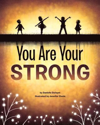 You Are Your Strong 1