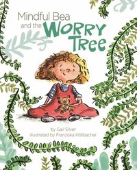 bokomslag Mindful Bea and the Worry Tree